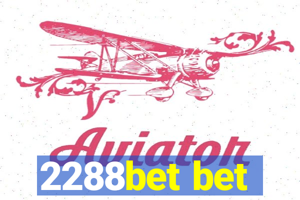 2288bet bet